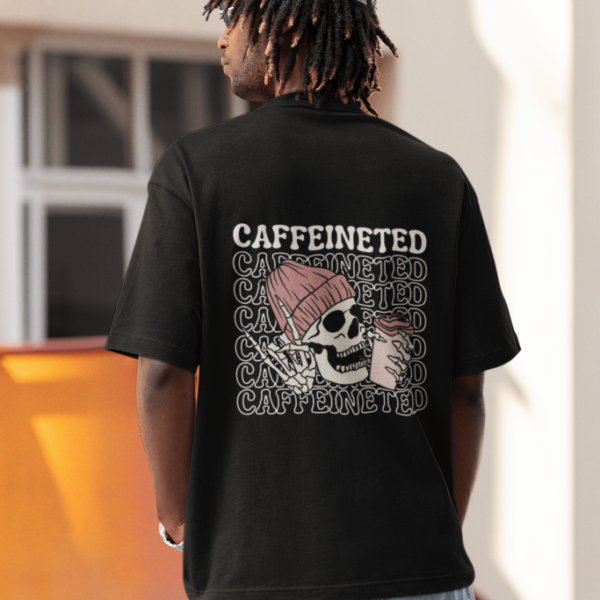 Caffeineted Unisex Oversized T-Shirt